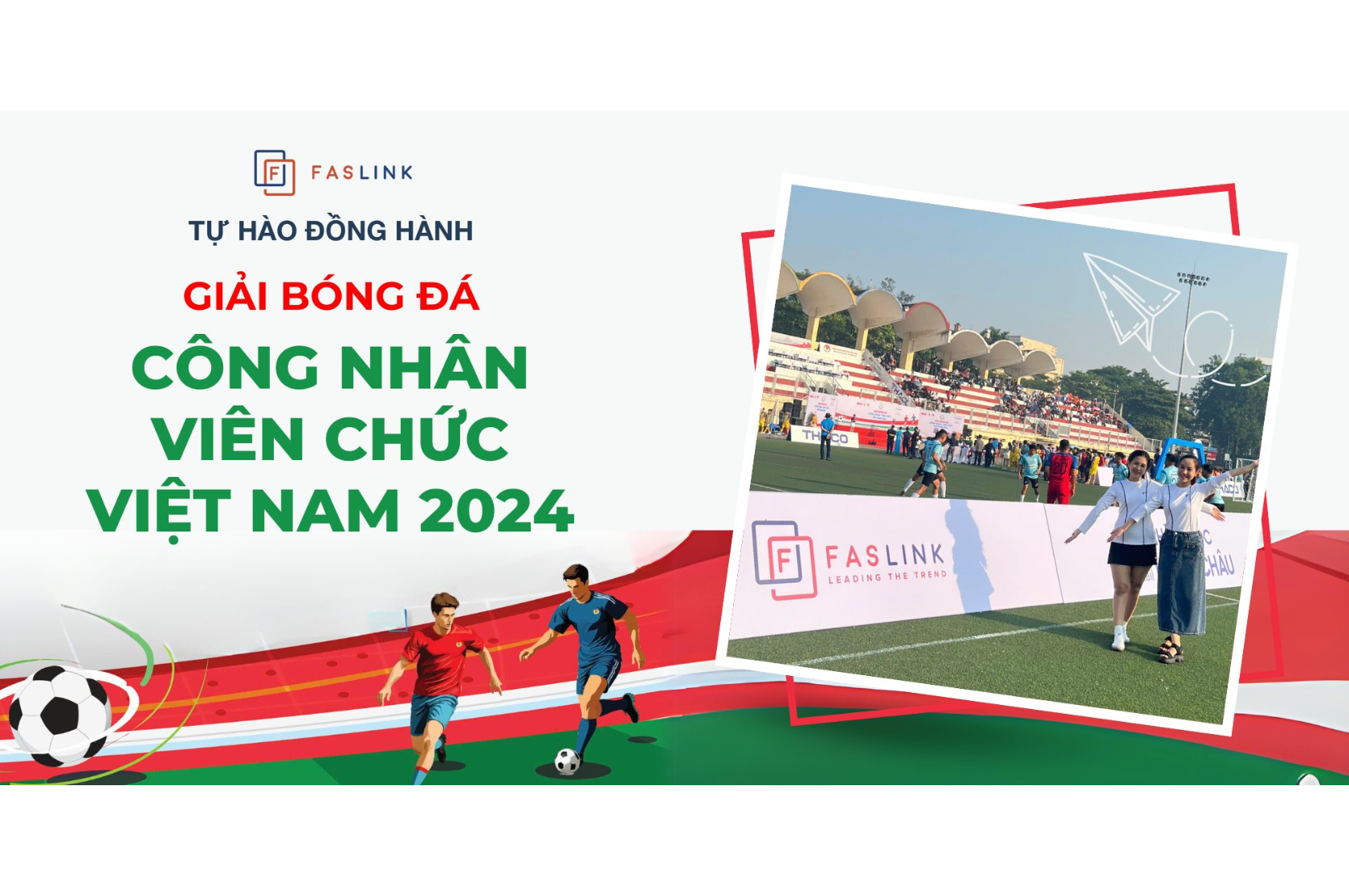 Faslink đồng hành cùng giải bóng đá công nhân viên chức 2024