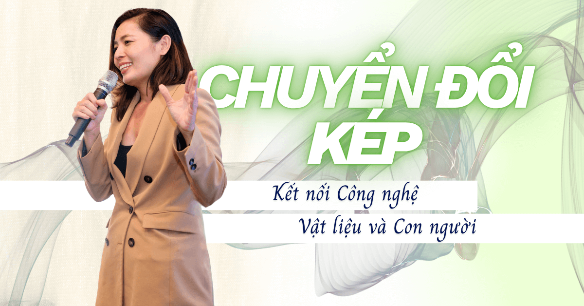 Chuyển đổi kép kết nối công nghệ và con người